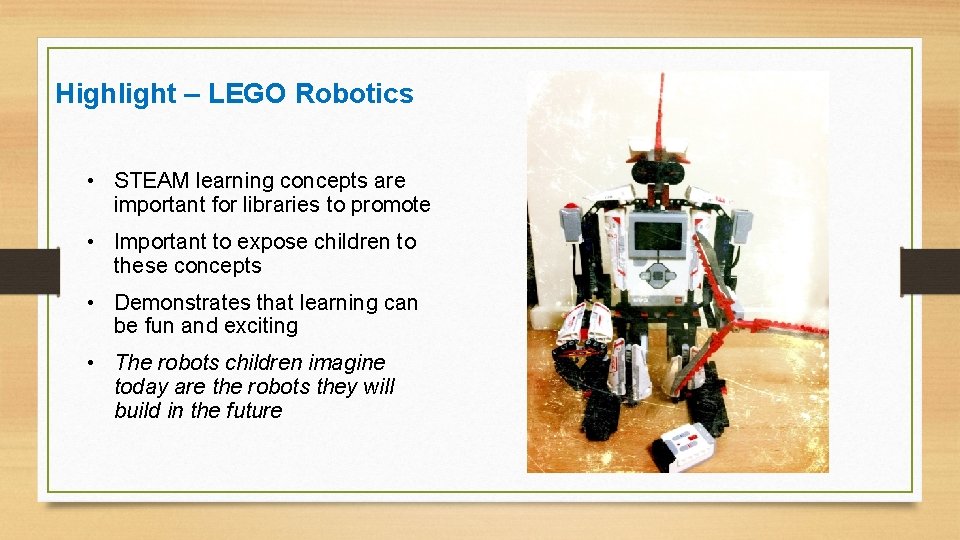 Highlight – LEGO Robotics • STEAM learning concepts are important for libraries to promote