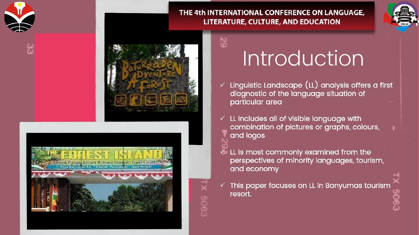 Introduction ü Linguistic Landscape (LL) analysis offers a first diagnostic of the language situation