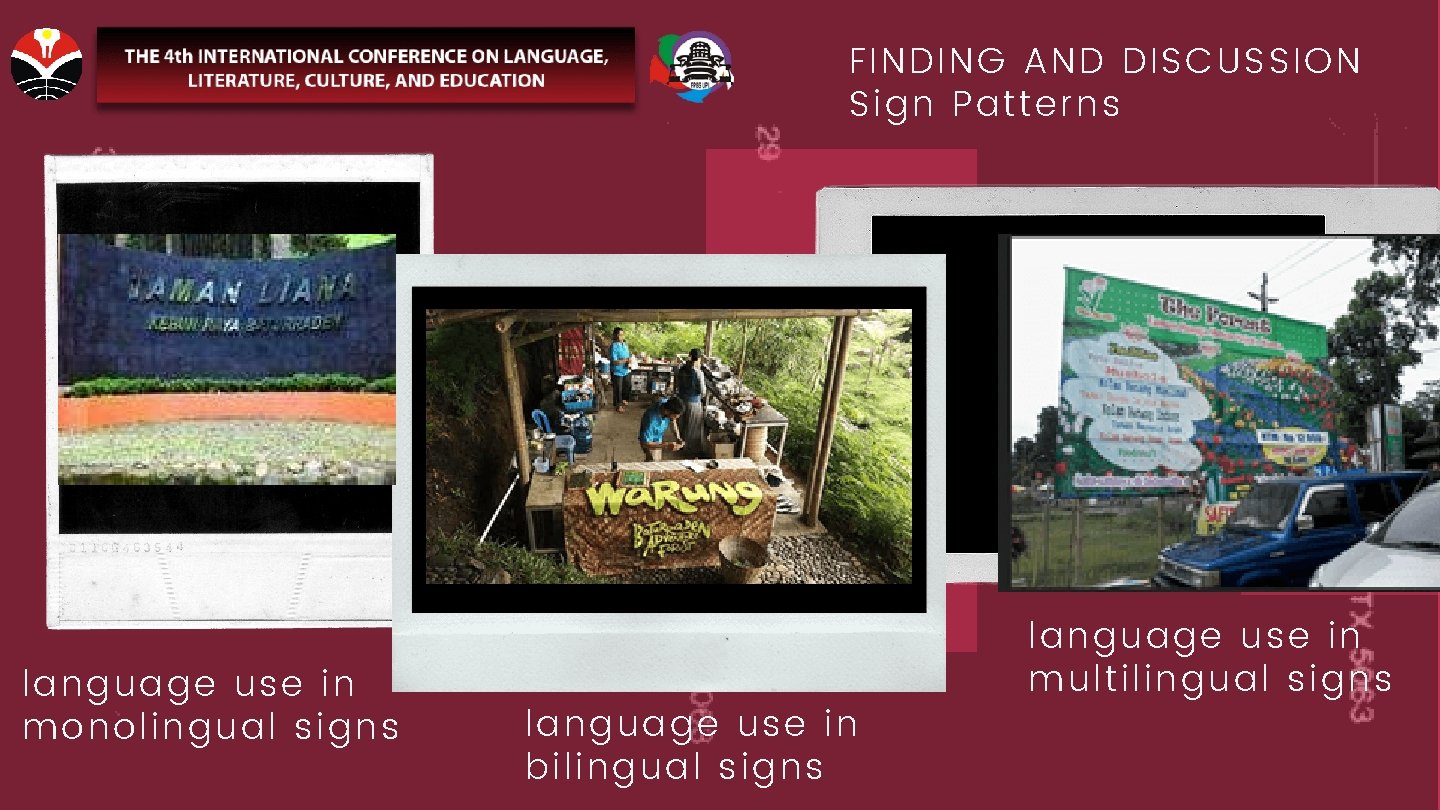 FINDING AND DISCUSSION Sign Patterns language use in monolingual signs language use in bilingual