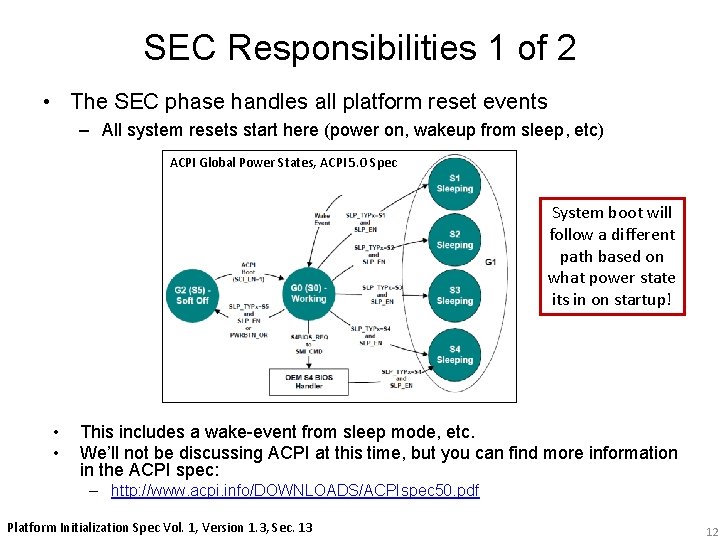 SEC Responsibilities 1 of 2 • The SEC phase handles all platform reset events