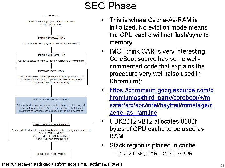 SEC Phase • This is where Cache-As-RAM is initialized. No eviction mode means the