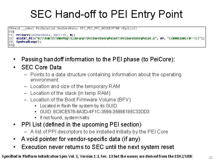 SEC Hand-off to PEI Entry Point • Passing handoff information to the PEI phase