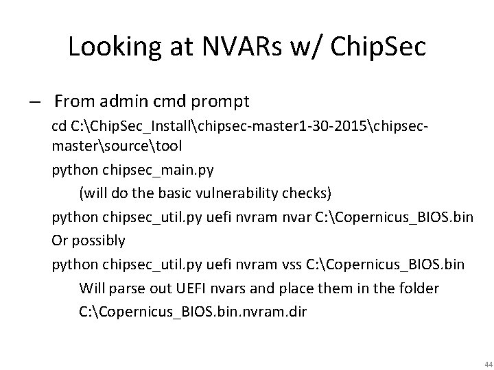 Looking at NVARs w/ Chip. Sec – From admin cmd prompt cd C: Chip.