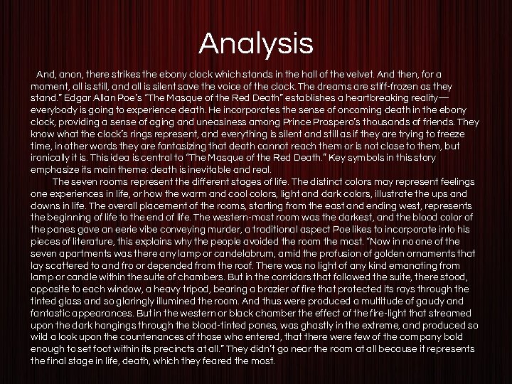 Analysis “And, anon, there strikes the ebony clock which stands in the hall of