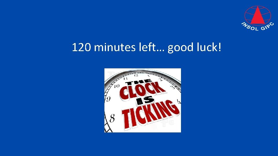 120 minutes left… good luck! 