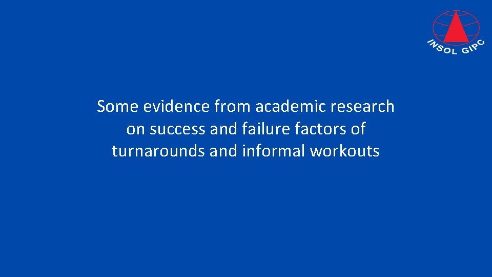 Some evidence from academic research on success and failure factors of turnarounds and informal