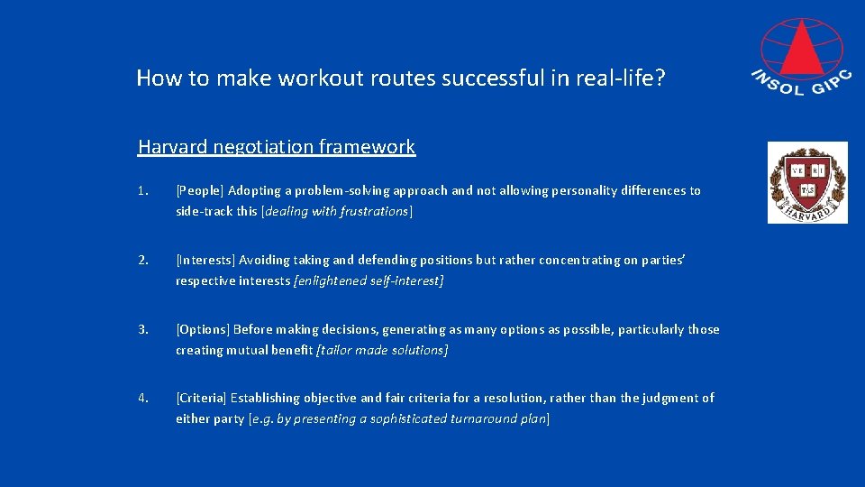 How to make workout routes successful in real-life? Harvard negotiation framework 1. [People] Adopting