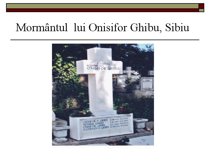 Mormântul lui Onisifor Ghibu, Sibiu 