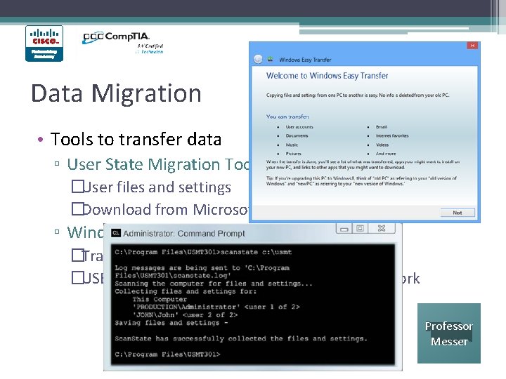 Data Migration • Tools to transfer data ▫ User State Migration Tool (USMT) �User Data Migration • Tools to transfer data ▫ User State Migration Tool (USMT) �User