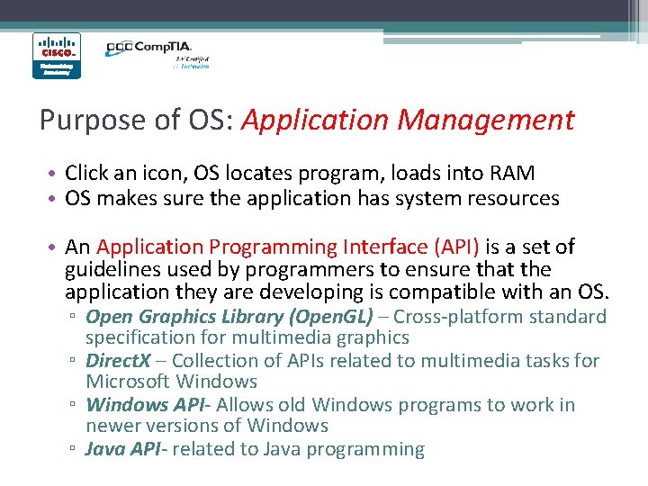 Purpose of OS: Application Management • Click an icon, OS locates program, loads into Purpose of OS: Application Management • Click an icon, OS locates program, loads into
