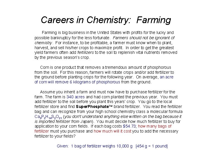 Careers in Chemistry: Farming is big business in the United States with profits for