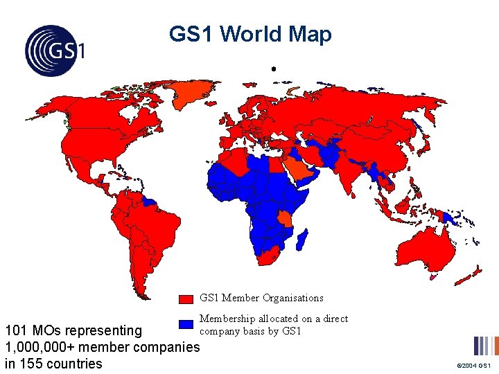 GS 1 World Map GS 1 Member Organisations Membership allocated on a direct company