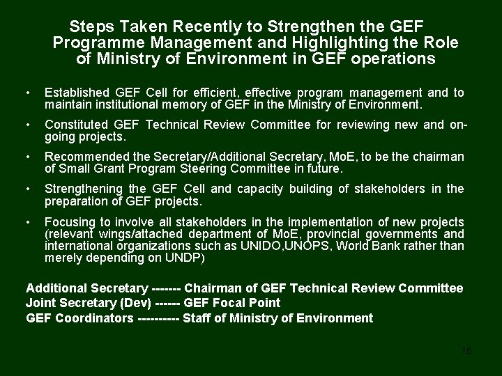 Steps Taken Recently to Strengthen the GEF Programme Management and Highlighting the Role of