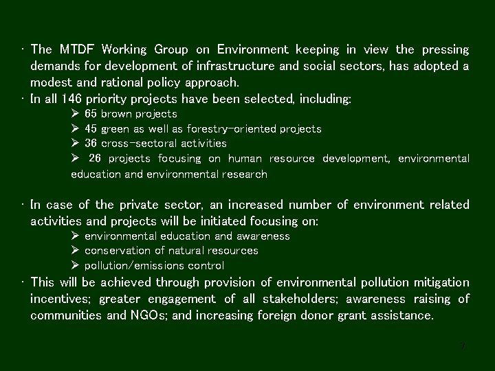  • The MTDF Working Group on Environment keeping in view the pressing demands