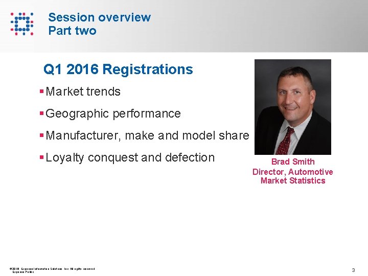 Session overview Part two Q 1 2016 Registrations § Market trends § Geographic performance