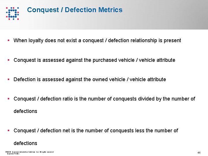 Conquest / Defection Metrics § When loyalty does not exist a conquest / defection