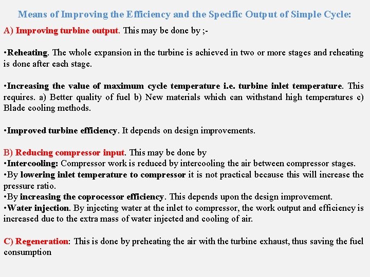 Means of Improving the Efficiency and the Specific Output of Simple Cycle: A) Improving