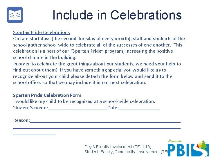 Include in Celebrations Spartan Pride Celebrations On late start days (the second Tuesday of