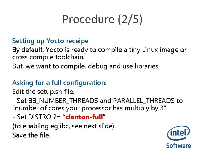 Procedure (2/5) Setting up Yocto receipe By default, Yocto is ready to compile a