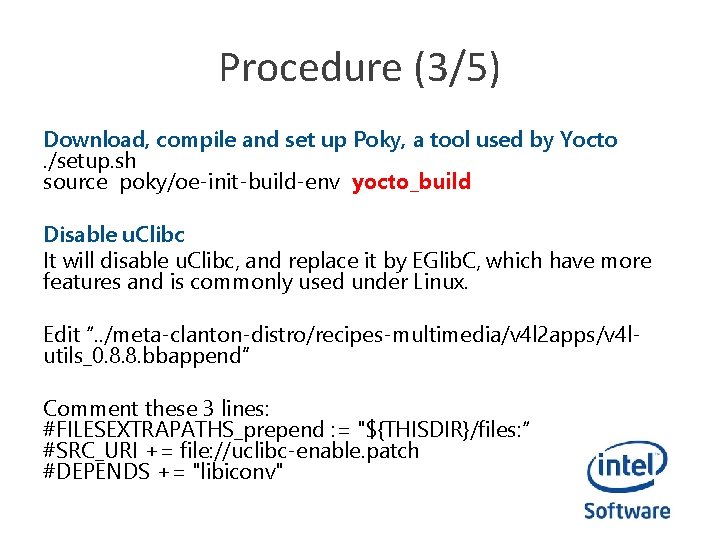 Procedure (3/5) Download, compile and set up Poky, a tool used by Yocto. /setup.