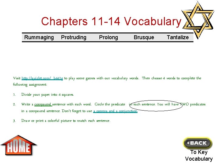 Chapters 11 -14 Vocabulary Rummaging Protruding Prolong Brusque Tantalize Visit http: //quizlet. com/_b 441