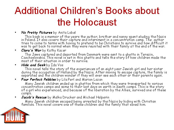 Additional Children’s Books about the Holocaust • • • No Pretty Pictures by Anita