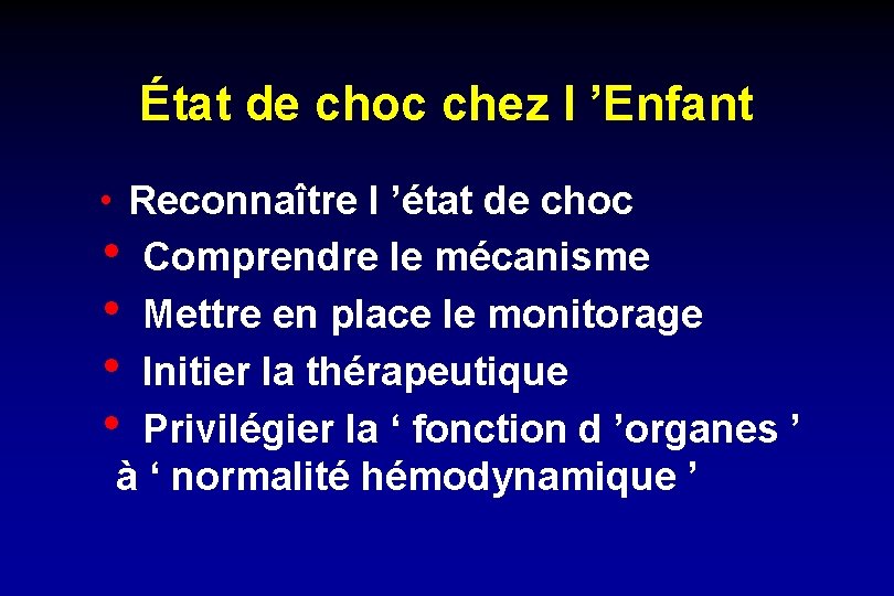 État de choc chez l ’Enfant h Reconnaître l ’état de choc h Comprendre