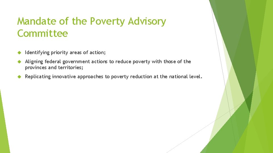 Mandate of the Poverty Advisory Committee Identifying priority areas of action; Aligning federal government
