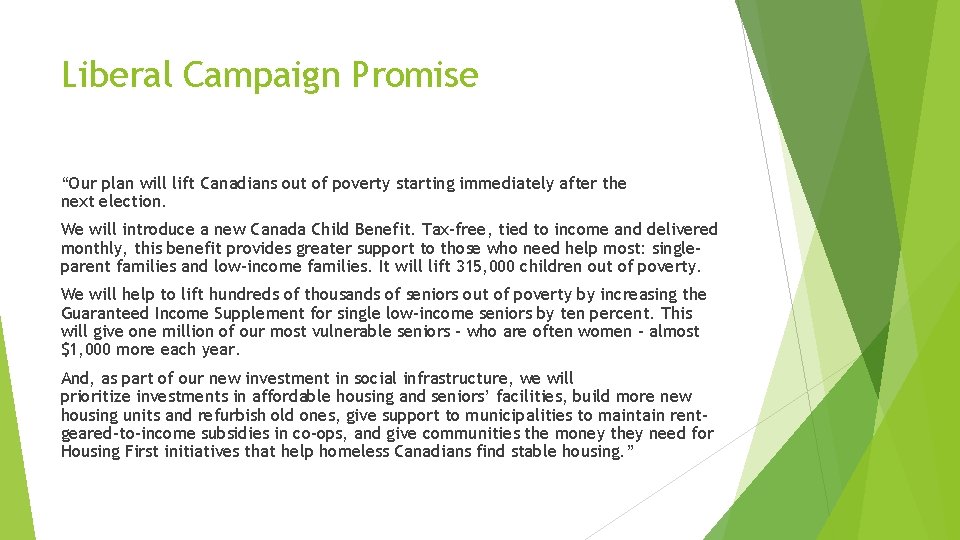 Liberal Campaign Promise “Our plan will lift Canadians out of poverty starting immediately after