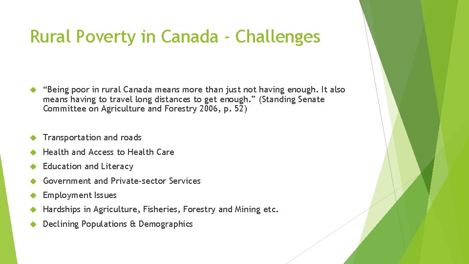 Rural Poverty in Canada - Challenges “Being poor in rural Canada means more than