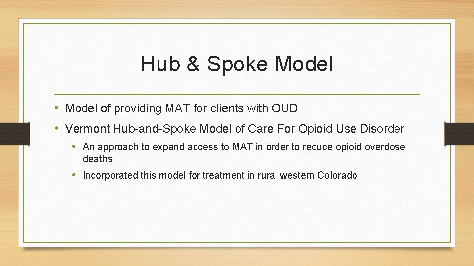 Development of a Hub Spoke Model of Medication