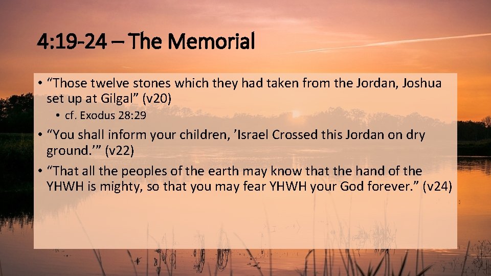 4: 19 -24 – The Memorial • “Those twelve stones which they had taken
