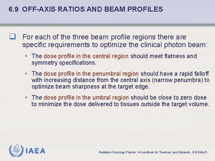6. 9 OFF-AXIS RATIOS AND BEAM PROFILES q For each of the three beam