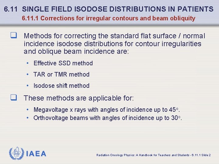 6. 11 SINGLE FIELD ISODOSE DISTRIBUTIONS IN PATIENTS 6. 11. 1 Corrections for irregular