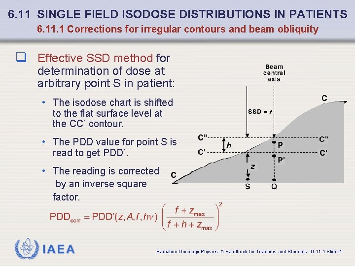 6. 11 SINGLE FIELD ISODOSE DISTRIBUTIONS IN PATIENTS 6. 11. 1 Corrections for irregular