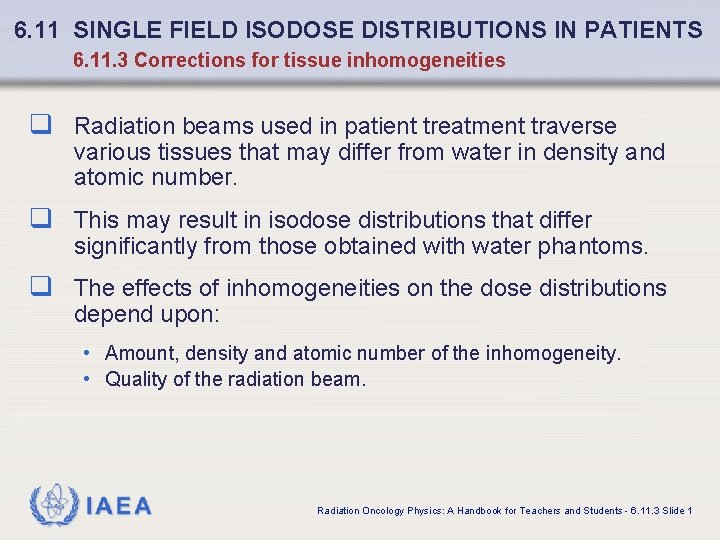 6. 11 SINGLE FIELD ISODOSE DISTRIBUTIONS IN PATIENTS 6. 11. 3 Corrections for tissue