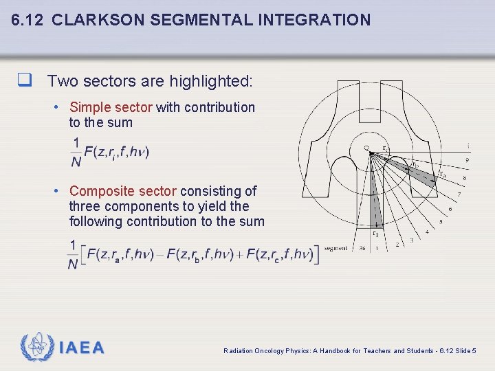 6. 12 CLARKSON SEGMENTAL INTEGRATION q Two sectors are highlighted: • Simple sector with
