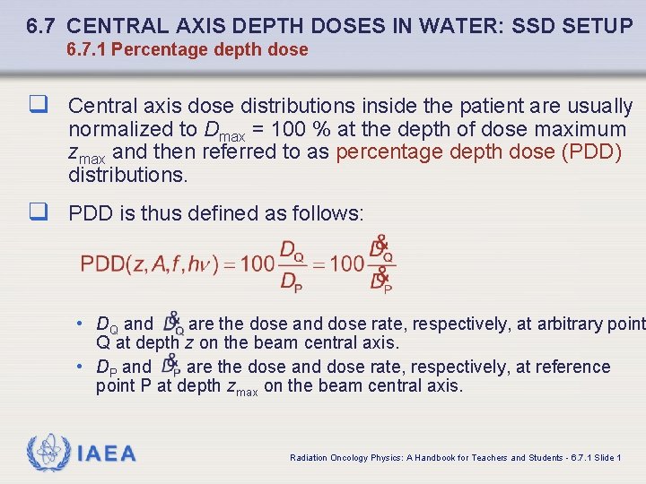 6. 7 CENTRAL AXIS DEPTH DOSES IN WATER: SSD SETUP 6. 7. 1 Percentage