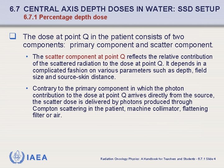 6. 7 CENTRAL AXIS DEPTH DOSES IN WATER: SSD SETUP 6. 7. 1 Percentage
