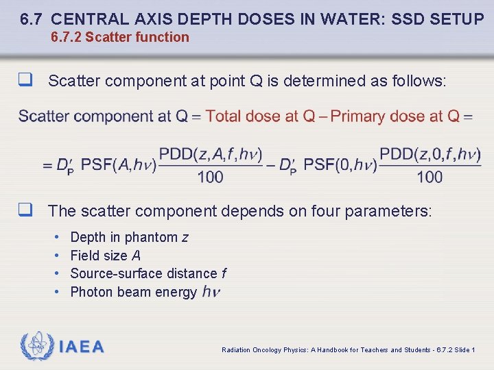 6. 7 CENTRAL AXIS DEPTH DOSES IN WATER: SSD SETUP 6. 7. 2 Scatter