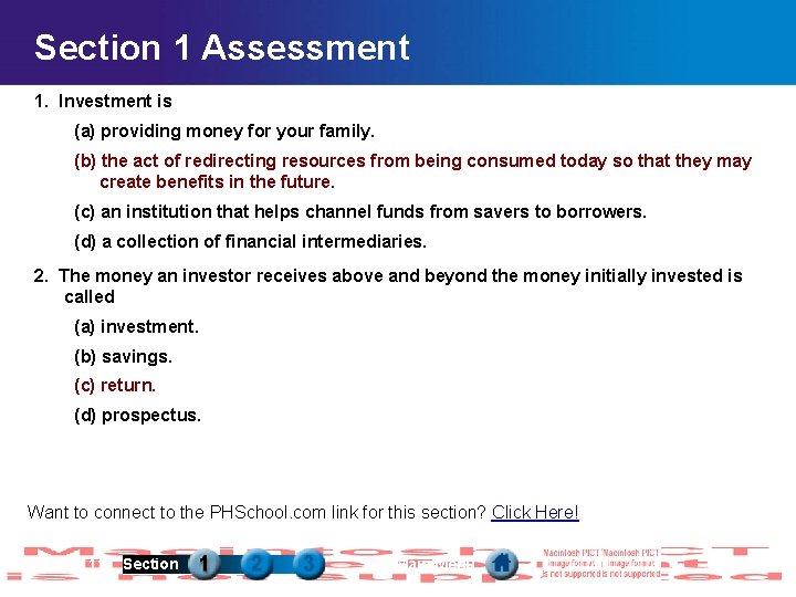 Section 1 Assessment 1. Investment is (a) providing money for your family. (b) the