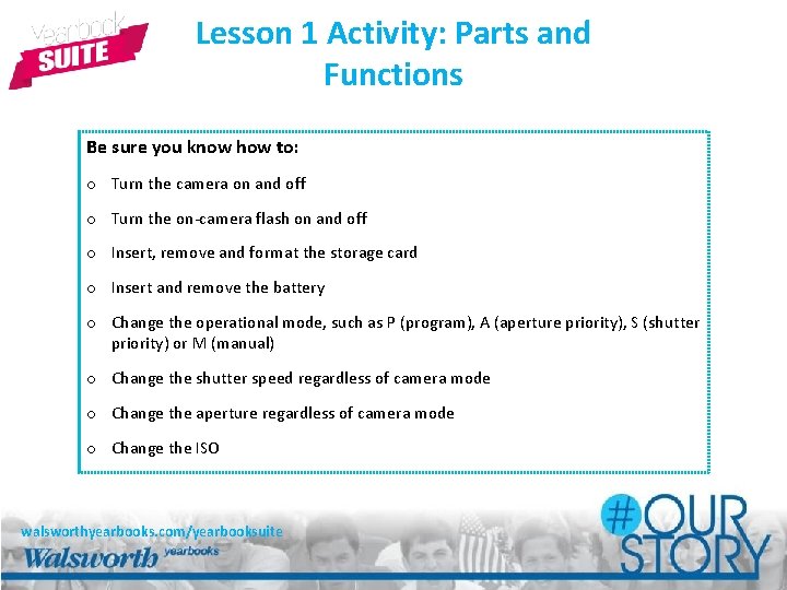 Lesson 1 Activity: Parts and Functions Be sure you know how to: o Turn