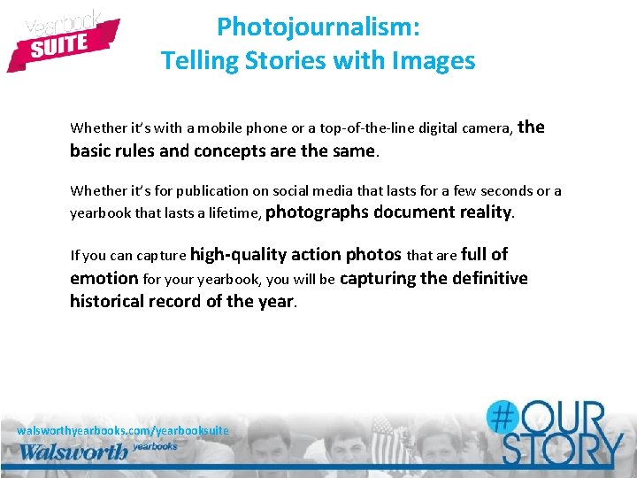 Photojournalism: Telling Stories with Images Whether it’s with a mobile phone or a top-of-the-line