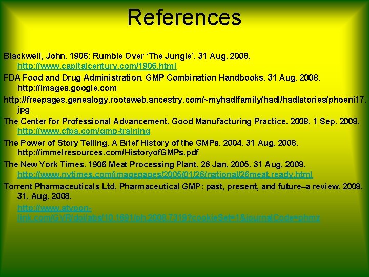 References Blackwell, John. 1906: Rumble Over ‘The Jungle’. 31 Aug. 2008. http: //www. capitalcentury.