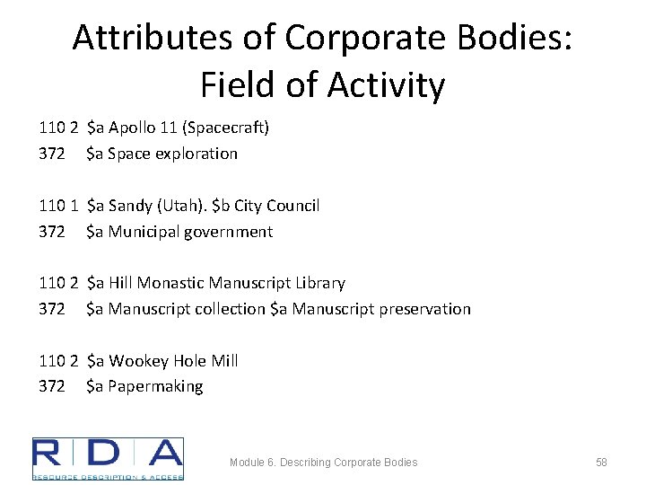 Attributes of Corporate Bodies: Field of Activity 110 2 $a Apollo 11 (Spacecraft) 372