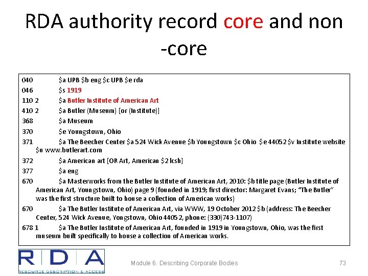 RDA authority record core and non -core 040 $a UPB $b eng $c UPB
