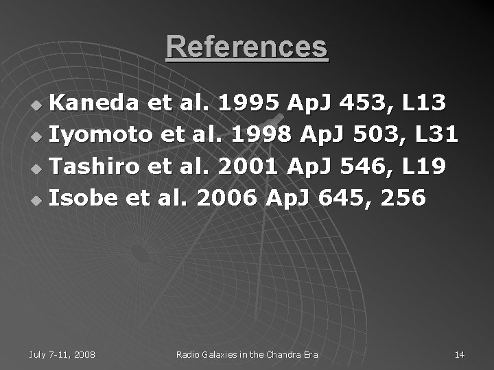 References Kaneda et al. 1995 Ap. J 453, L 13 u Iyomoto et al.
