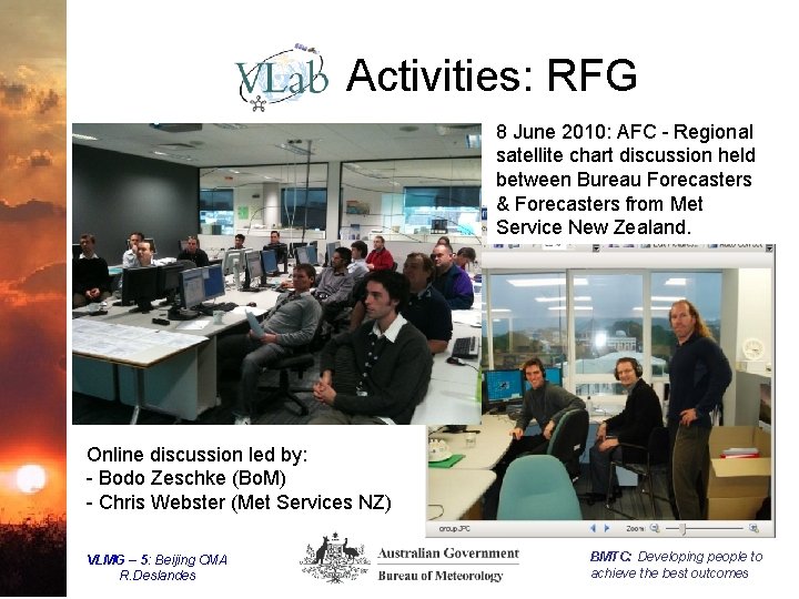 Activities: RFG 8 June 2010: AFC - Regional satellite chart discussion held between Bureau