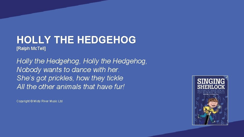 HOLLY THE HEDGEHOG [Ralph Mc. Tell] Holly the Hedgehog, Nobody wants to dance with