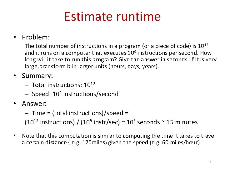 Estimate runtime • Problem: The total number of instructions in a program (or a